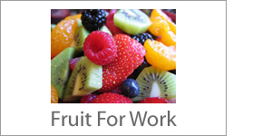 Fruit For Work